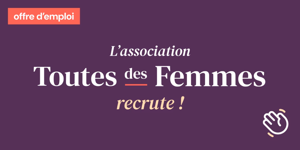 Offre d'emploi : l'association Toutes des Femmes recrute !