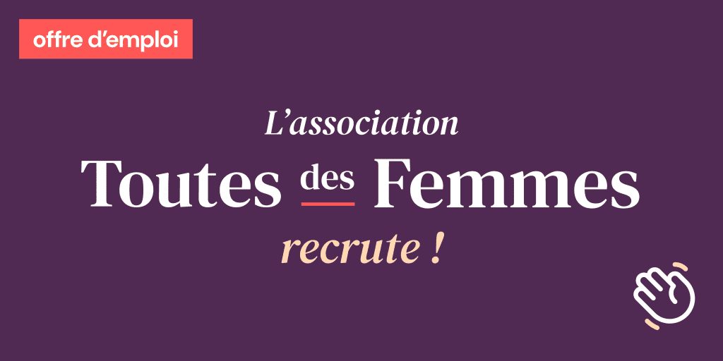 Offre d'emploi : l'association Toutes des Femmes recrute !